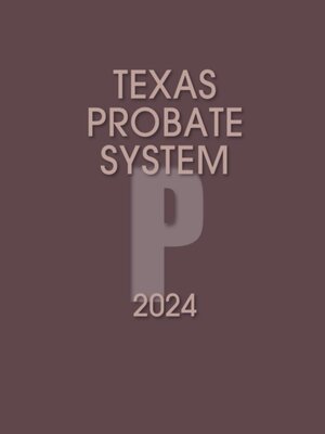 cover image of Texas probate system. 2024.